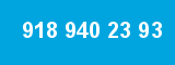 918 940 23 93